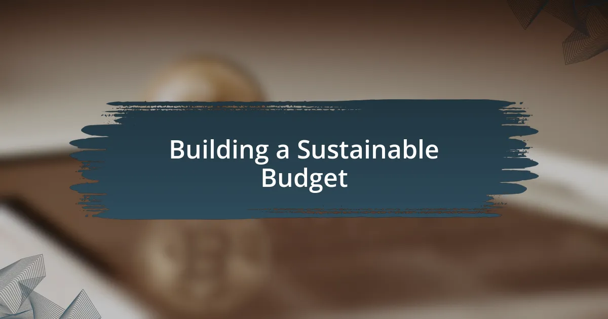 Building a Sustainable Budget