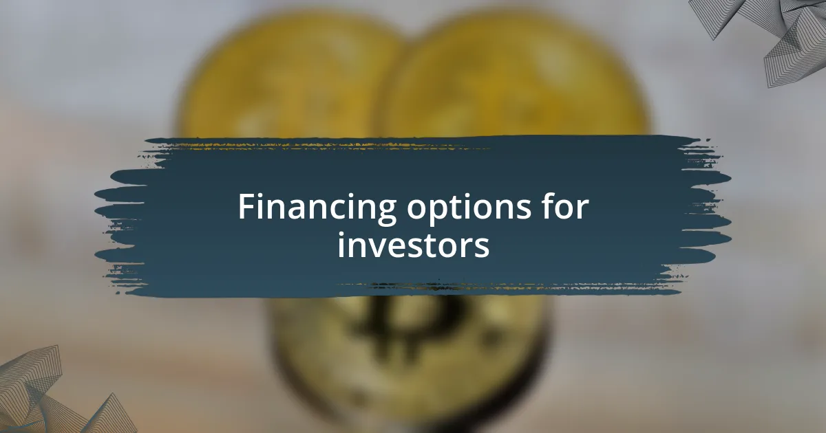 Financing options for investors