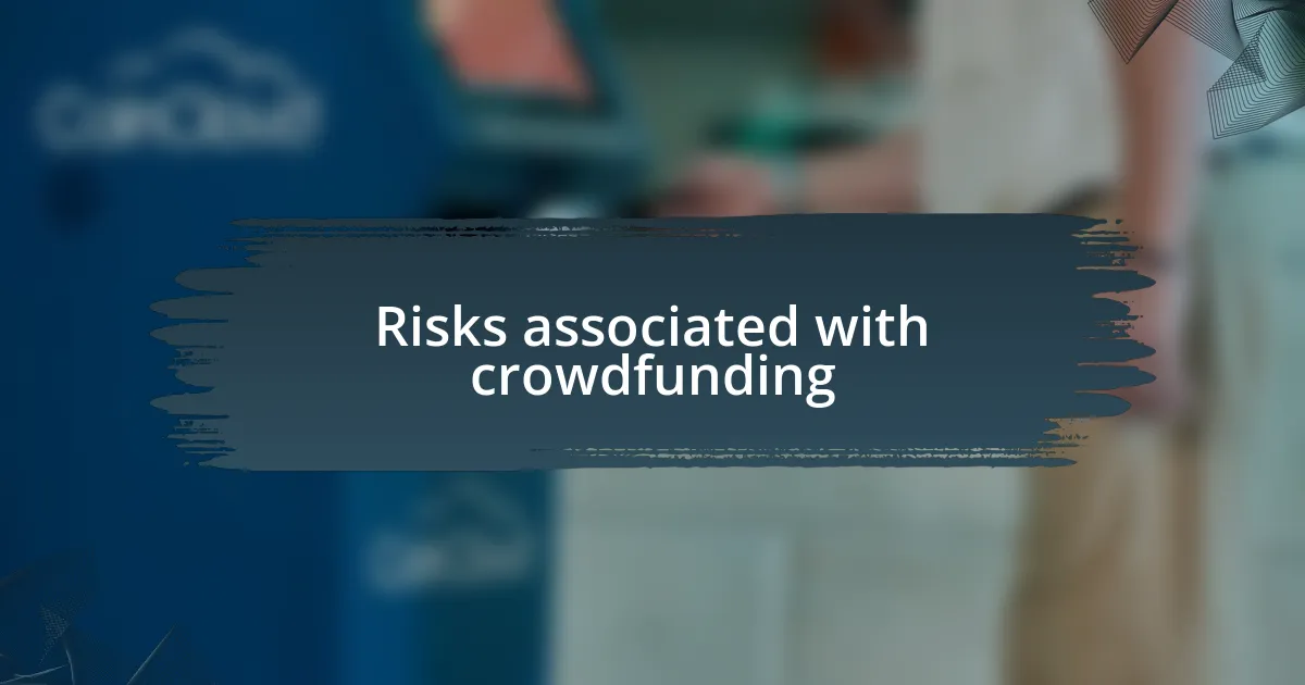 Risks associated with crowdfunding