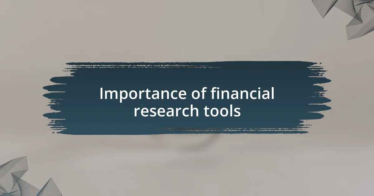 Importance of financial research tools