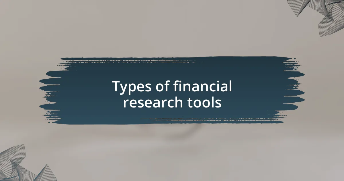 Types of financial research tools