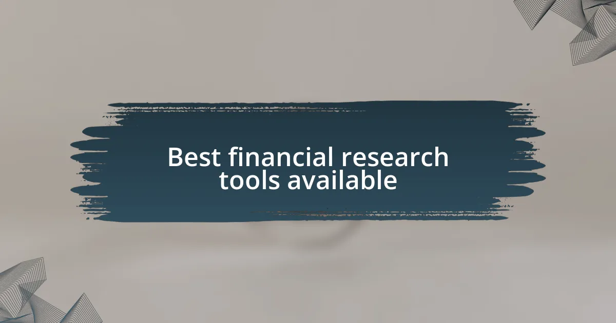 Best financial research tools available