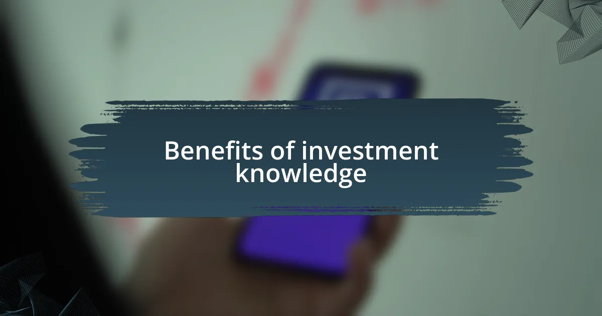 Benefits of investment knowledge