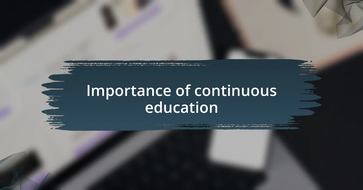 Importance of continuous education