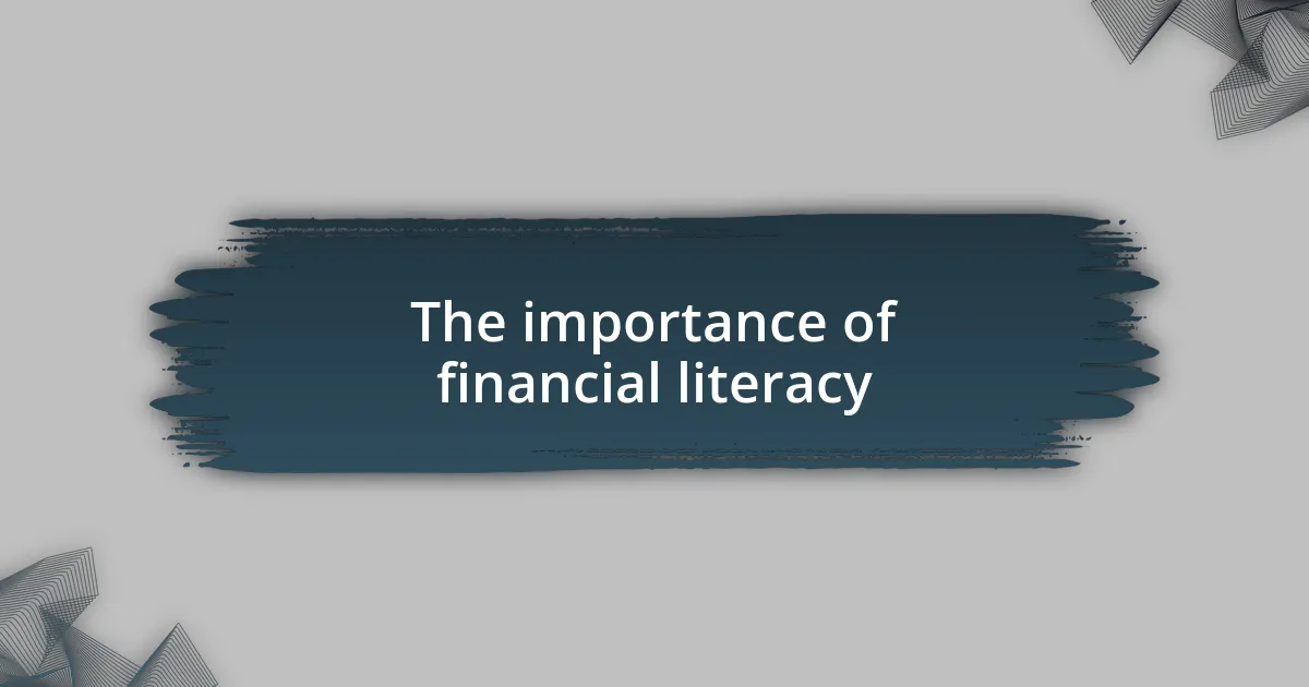 The importance of financial literacy