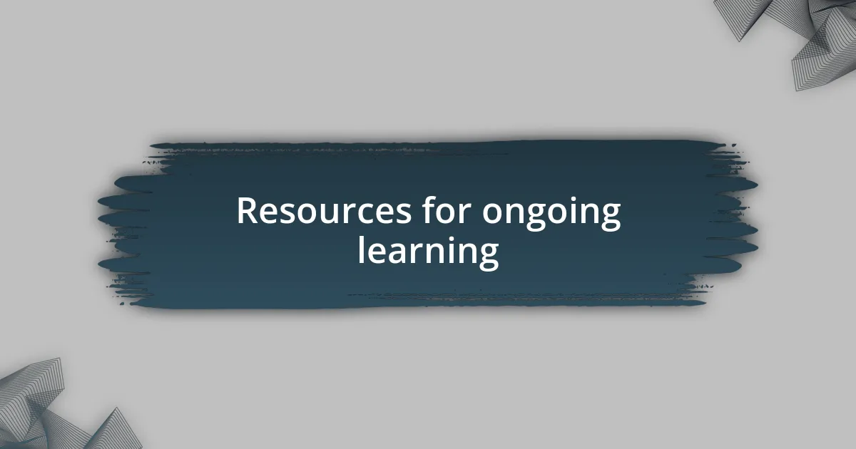 Resources for ongoing learning