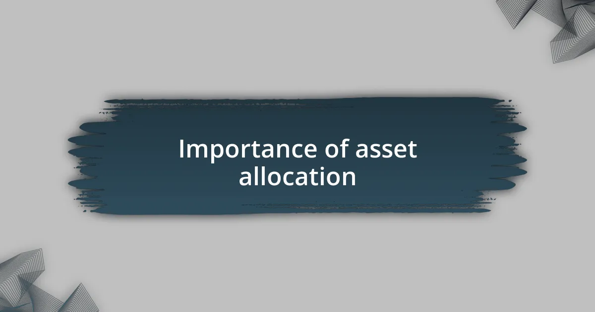 Importance of asset allocation