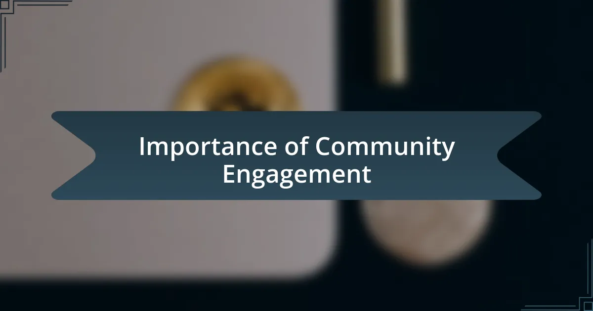 Importance of Community Engagement