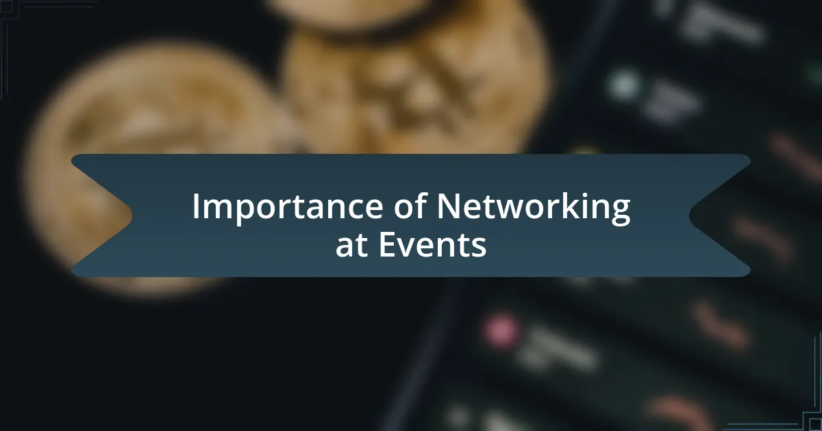 Importance of Networking at Events