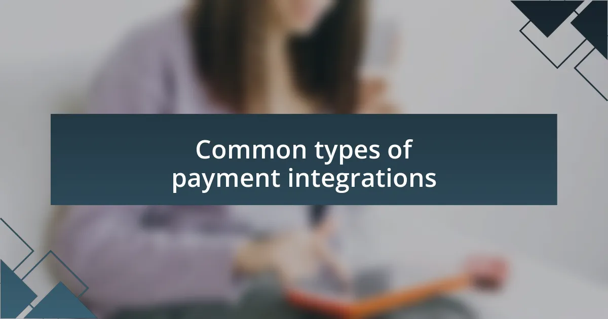 Common types of payment integrations