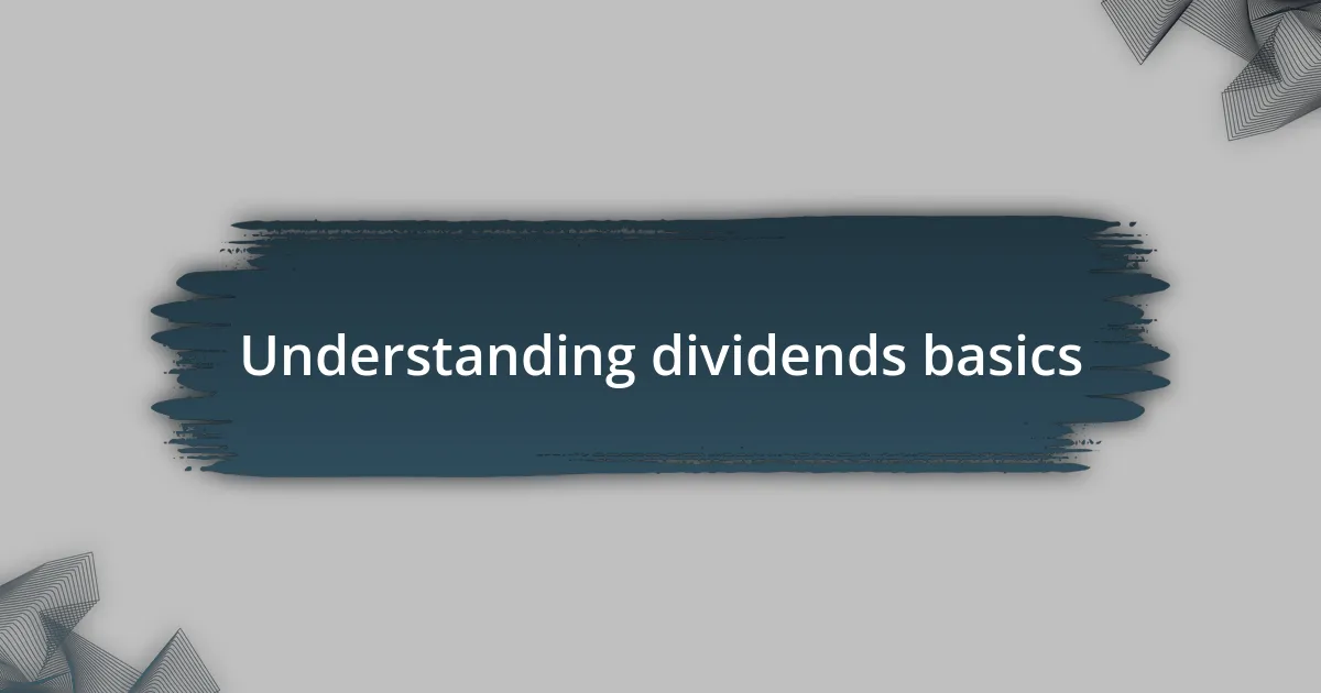 Understanding dividends basics