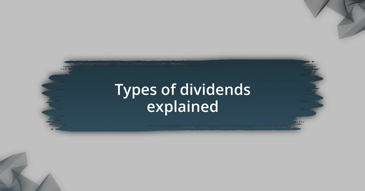 Types of dividends explained