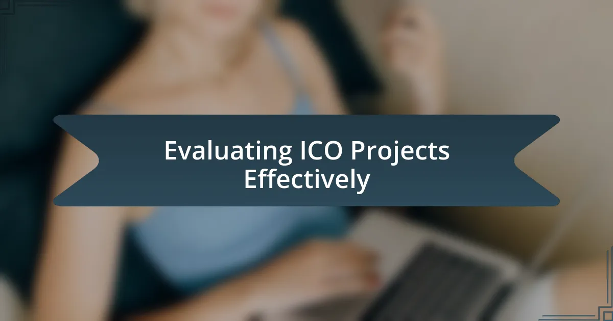 Evaluating ICO Projects Effectively