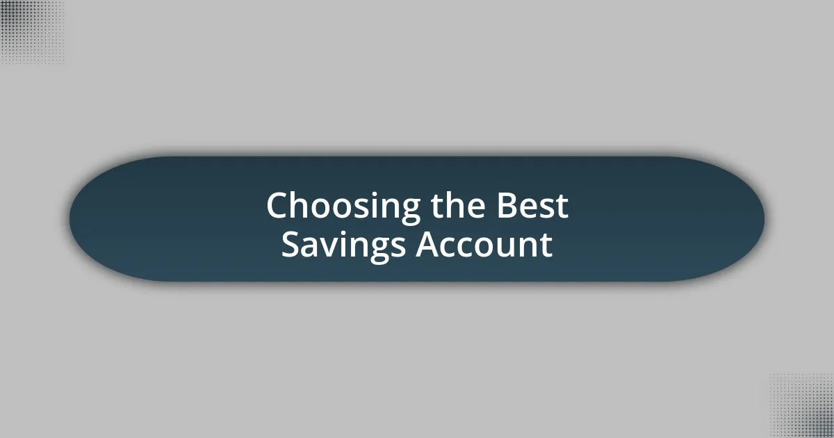Choosing the Best Savings Account