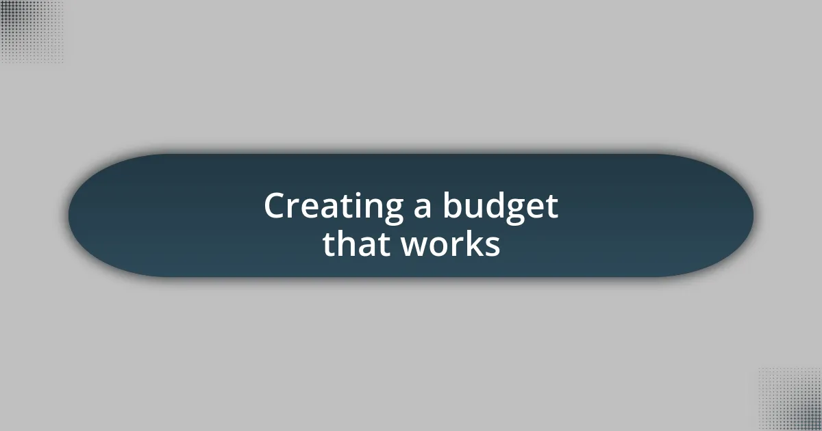 Creating a budget that works