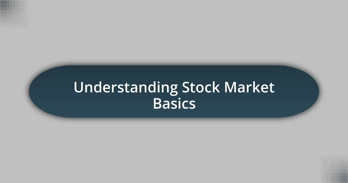 Understanding Stock Market Basics