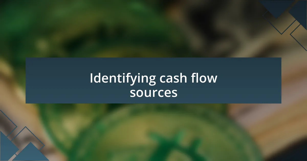 Identifying cash flow sources