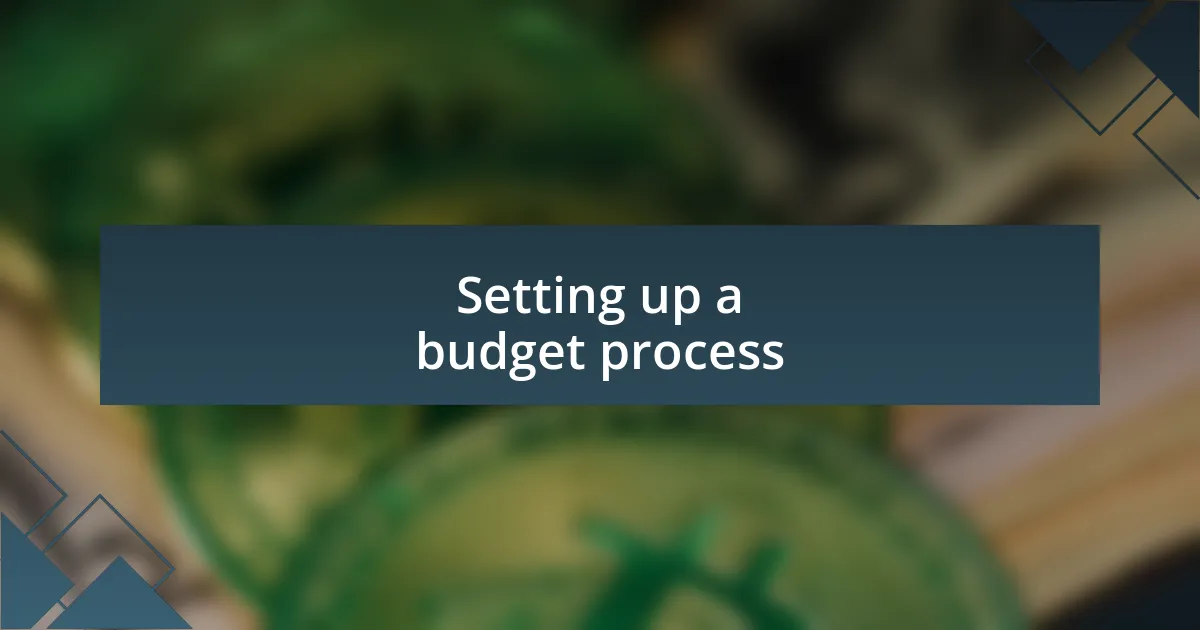 Setting up a budget process