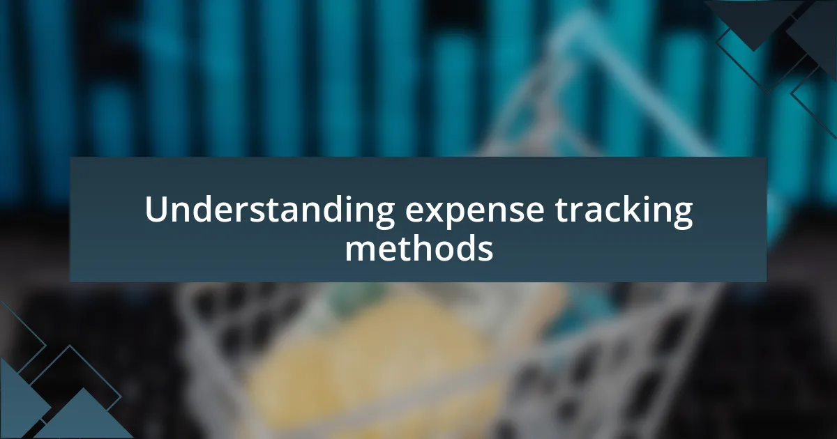 Understanding expense tracking methods