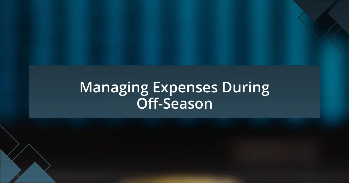 Managing Expenses During Off-Season