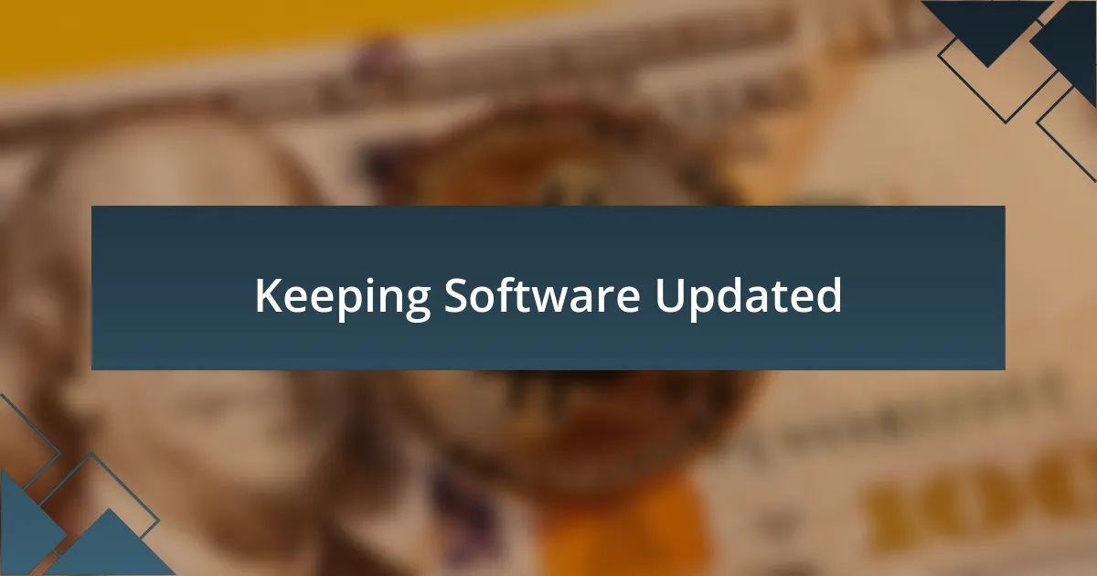 Keeping Software Updated